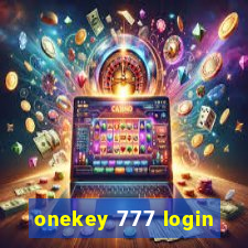 onekey 777 login